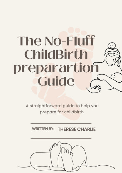 No-Fluff ChildBirth Preparation Guide